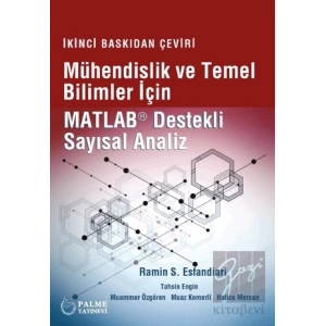 Mühendislik Ve Temel Bilimler İçin Matlab Destekli Sayısal Analiz