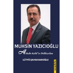 Muhsin Yazıcıoğlu & Ashab-ı Kehfin Delikanlısı