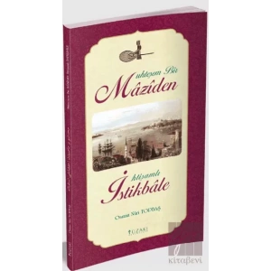 Muhteşem Bir Maziden İhtişamlı İstikbale