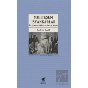 Muhteşem İsyankarlar: İlk Romantikler ve Benin Keşfi