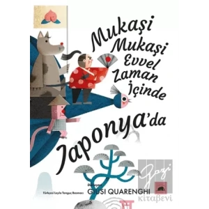 Mukaşi Mukaşi Evvel Zaman İçinde Japonya’da