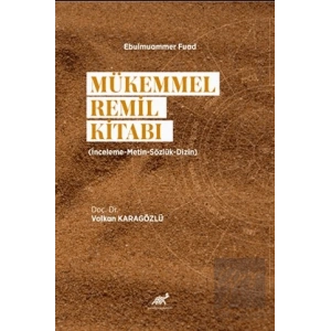 Mükemmel Remil Kitabı (İnceleme-Metin-Sözlük-Dizin)