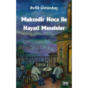 Muktedir Hoca İle Hayati Meseleler