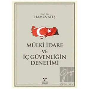 Mülki İdare ve İç Güvenliğin Denetimi