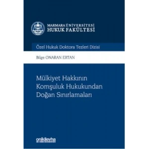 Mülkiyet Hakkının Komşuluk Hukukundan Doğan Sınırlamaları