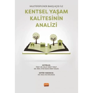 Multidisipliner Bakış Açısı ile KENTSEL YAŞAM KALİTESİNİN ANALİZİ