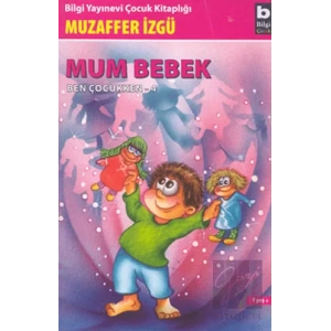 Mum Bebek - Ben Çocukken 4