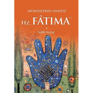 Müminlerin Annesi Hz. Fatıma