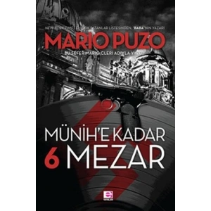 Münihe Kadar 6 Mezar