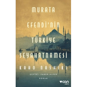 Murata Efendinin Türkiye Seyahatnamesi