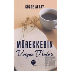 Mürekkebin Vurgun Tonları