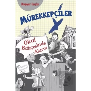 Mürekkepçiler - Okul Bahçesinde Alarm