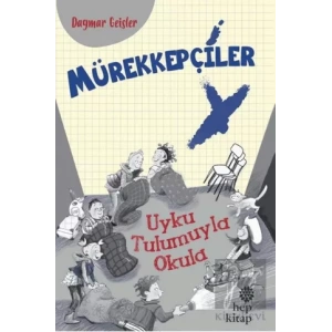 Mürekkepçiler - Uyku Tulumuyla Okula
