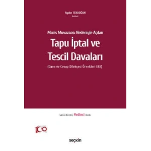 Muris Muvazaası Nedeniyle AçılanTapu İptal ve Tescil Davaları (Dava ve Cevap Dilekçesi Örnekleri Ekli)