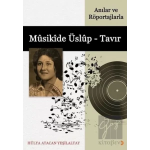 Musikide Üslup - Tavır (Anılar ve Röportajlarla)
