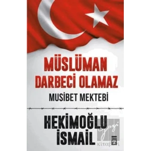 Müslüman Darbeci Olamaz