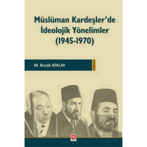 Müslüman Kardeşlerde İdeolojik Yönelimler ( 1945-1970 )
