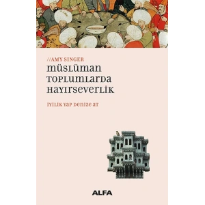 Müslüman Toplumlarda Hayırseverlik