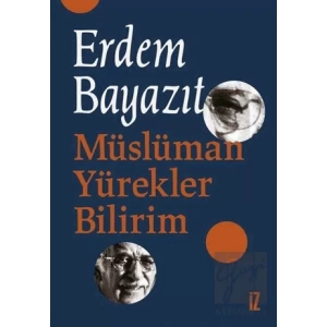 Müslüman Yürekler Bilirim