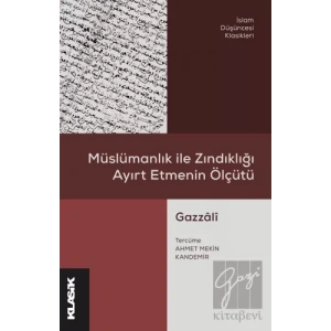 Müslümanlık ile Zındıklığı Ayırt Etmenin Ölçütü