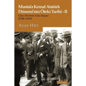 Mustafa Kemal Atatürk Dönemi’nin Öteki Tarihi 2