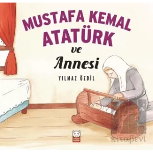 Mustafa Kemal Atatürk ve Annesi