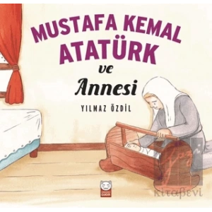 Mustafa Kemal Atatürk ve Annesi