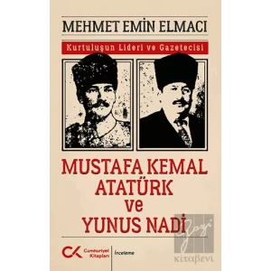 Mustafa Kemal Atatürk ve Yunus Nadi