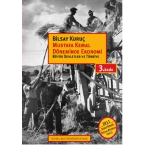 Mustafa Kemal Döneminde Ekonomi: Büyük Devletler ve Türkiye