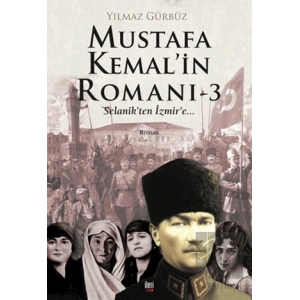 Mustafa Kemalin Romanı 3