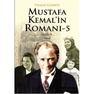 Mustafa Kemalin Romanı - 5