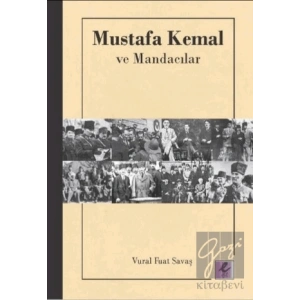 Mustafa Kemal ve Mandacılar