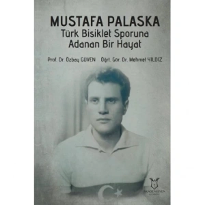 Mustafa Palaska Türk Bisiklet Sporuna Adanan Bir Hayat