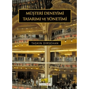 Müşteri Deneyimi Tasarımı ve Yönetimi