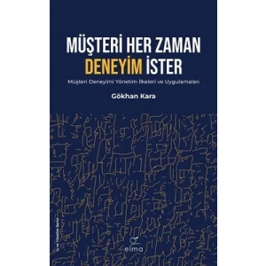 Müşteri Her Zaman Deneyim İster