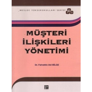 Müşteri İlişkileri Yönetimi - Dr. Fahrettin Atıl Bilge