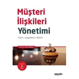 Müşteri İlişkileri Yönetimi Teori – Uygulama – Ölçüm
