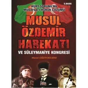 Musul Özdemir Harekatı ve Süleymaniye Kongresi