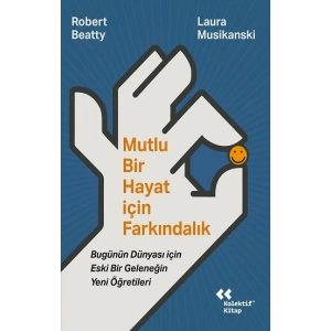 Mutlu Bir Hayat İçin Farkındalık