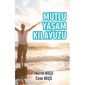 Mutlu Yaşam Kılavuzu