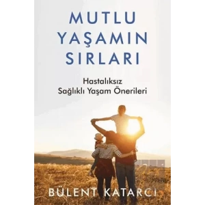 Mutlu Yaşamın Sırları