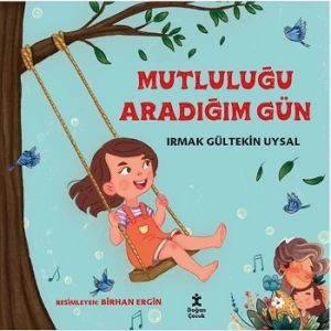 Mutluluğu Aradığım Gün