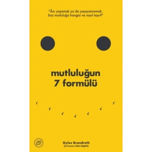 Mutluluğun 7 Formülü: Bir İyimserin Günlüğünden Notlar