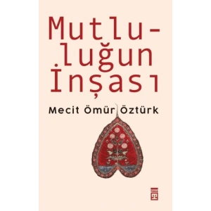 Mutluluğun İnşası