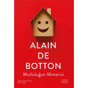 Mutluluğun Mimarisi