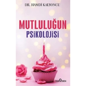Mutluluğun Psikolojisi