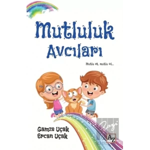 Mutluluk Avcıları