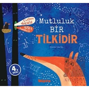 Mutluluk Bir Tilkidir