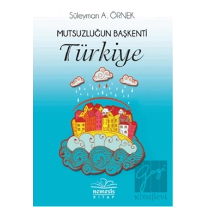 Mutsuzluğun Başkenti Türkiye