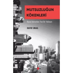 Mutsuzluğun Kökenleri